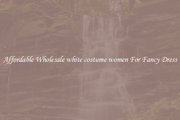 Affordable Wholesale white costume women For Fancy Dress