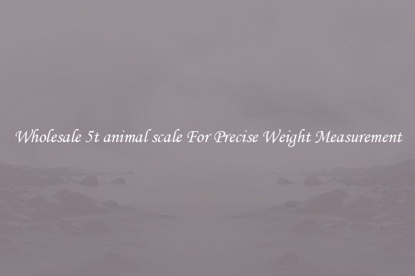 Wholesale 5t animal scale For Precise Weight Measurement