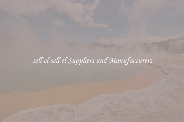 sell el sell el Suppliers and Manufacturers