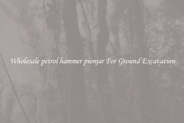 Wholesale petrol hammer pionjar For Ground Excavation