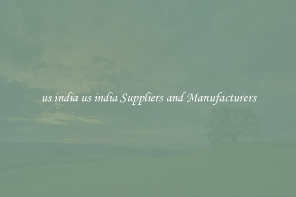 us india us india Suppliers and Manufacturers