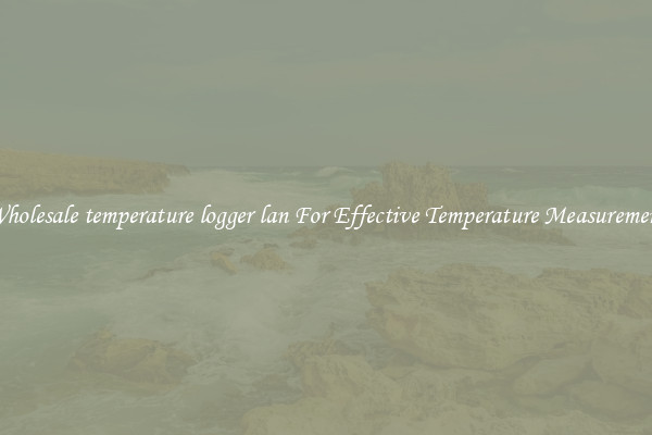 Wholesale temperature logger lan For Effective Temperature Measurement