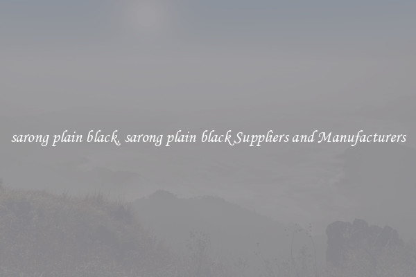 sarong plain black, sarong plain black Suppliers and Manufacturers